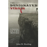 The Designated Virgin: A Novel of the Movies