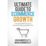 2025 Ultimate Guide To E-commerce Growth: 7 Unexpected KPIs To Scale An E-commerce Shop To $10 Million Plus