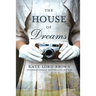 The House of Dreams