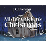 Mister Chicken's Christmas