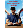 Bible Stories that Scared the Hell out of Me