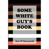 Some White Guy's Book