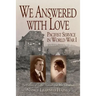 We Answered With Love: Pacifist Service in World War I