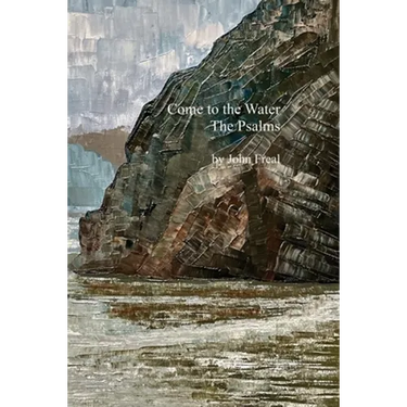 Come to the Water: The Psalms