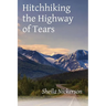 Hitchhiking the Highway of Tears
