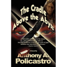 The Cradle Above the Abyss