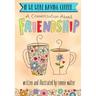 If We Were Having Coffee... a Conversation about Friendship