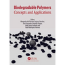 Biodegradable Polymers: Concepts and Applications
