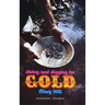 Diving and Digging for Gold