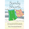 Sandy Shorts: Stories Set in and Around Bethany, Cape May, Lewes, Rehoboth, Ocean City, and Wildwood