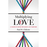 Multiplying Love: A Vision of United Methodist Life Together