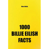 1000 Billie Eilish Facts