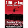 A Bitter Fog: Herbicides & Human Rights