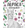 Alpaca Coloring Book: A Cute Adult Coloring Books for Alpaca Owner, Best Gift for Alpaca Lovers