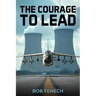 The Courage to Lead