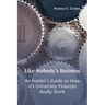 Like Nobody's Business: An Insider's Guide to How US University Finances Really Work