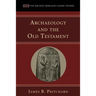 Archaeology and the Old Testament