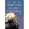 Something Is Killing the Children Vol. 8