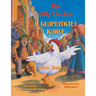 The Silly Chicken / O GLUPIUTKIEJ KURCE: Bilingual English-Polish Edition / Wydanie dwujęzyczne angielsko-polskie