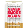 Never Smoke Again: The Top 10 Ways to Stop Smoking Now & Forever