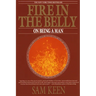 Fire in the Belly: On Being a Man
