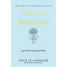 The Power of Awareness: And Other Essential Works: (The Library of Spiritual Wisdom)