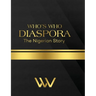 Who's Who Diaspora: The Nigerian Story 2nd Edition: The Nigerian Story 2nd Edition