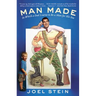 Man Made: In Which a Dad Learns to Be a Man for His Son