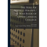 The Roll of Service 1914-1919 / The War Book of Upper Canada College