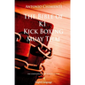 The Bible of K1 Kick Boxing Muay Thai