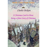 A Christmas Carol in Prose; Being a Ghost Story of Christmas
