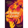 Chasing Lions: One woman's 55,000-mile journey in search of her inner lion