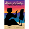 Distant Indigo: Clara Mason Fox: Pioneer, Painter, Poet of Orange County, California