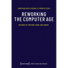 Reworking the Computer Age: Histories of Emotions, Work, and Gender