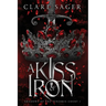 A Kiss of Iron