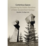 Contentious Spaces: Uncovering the Hidden Narratives of State-Socialist Built Heritage