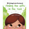 Finding the Gifts in the Yuck: A Children's Leadership Series