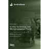 In Vitro Technology and Micropropagated Plants