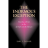 The Enormous Exception: Meeting Christ in the Sermon on the Mount