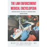 The Law Enforcement Medical Encyclopedia: Navigating Medical Challenges in a Dangerous World (Updated Edition)