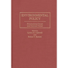 Environmental Policy: Transnational Issues and National Trends