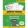 Simple Math: Addition and Subtraction Workbook