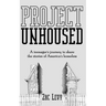 Project Unhoused: A Teenager's Journey to Share the Stories of America's Homeless