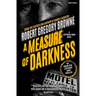 A Measure of Darkness (A Jefferson Shaw Novel)