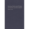 Dividing Public and Private: Law, Politics, and Social Theory
