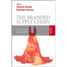 The Branded Supply Chain: A New Perspective in Sustainable Branding