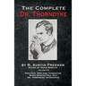 The Complete Dr. Thorndyke - Volume VII: Pontifex, Son, and Thorndyke When Rogues Fall Out and Dr. Thorndyke Intervenes