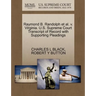 Raymond B. Randolph Et Al. V. Virginia. U.S. Supreme Court Transcript of Record with Supporting Pleadings