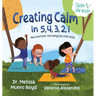 Creating Calm in 5, 4, 3, 2, 1: Relaxation Techniques for Kids