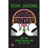 Daydream Sunset: The 60s Counterculture in the 70s